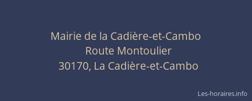 Mairie de la Cadi&egrave;re-et-Cambo