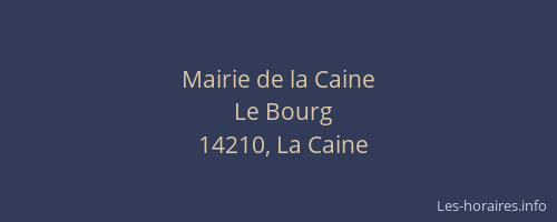 Mairie de la Caine