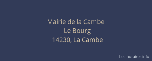 Mairie de la Cambe