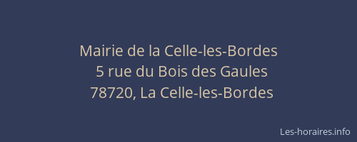 Mairie de la Celle-les-Bordes