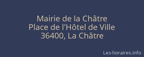 Mairie de la Ch&acirc;tre