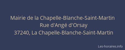 Mairie de la Chapelle-Blanche-Saint-Martin