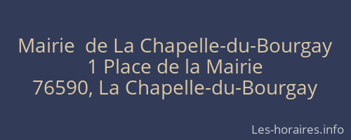 Mairie  de La Chapelle-du-Bourgay