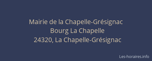 Mairie de la Chapelle-Gr&eacute;signac