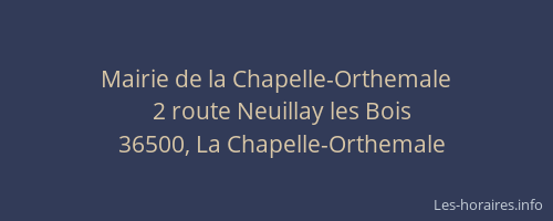 Mairie de la Chapelle-Orthemale