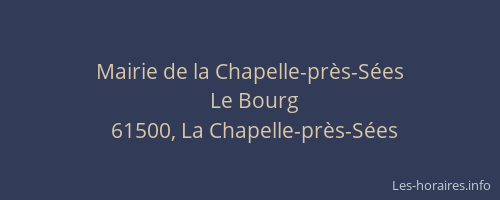 Mairie de la Chapelle-pr&egrave;s-S&eacute;es