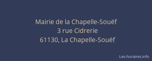 Mairie de la Chapelle-Sou&euml;f