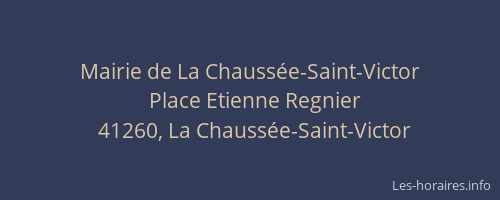 Mairie de La Chauss&eacute;e-Saint-Victor