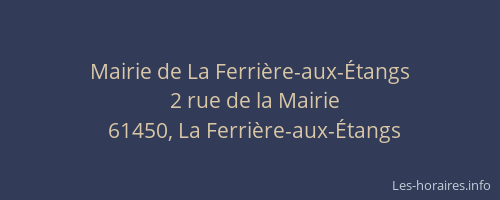 Mairie de La Ferri&egrave;re-aux-&Eacute;tangs