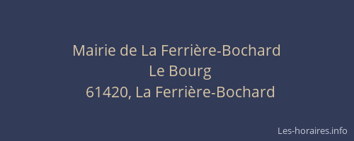 Mairie de La Ferri&egrave;re-Bochard
