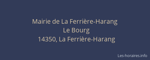 Mairie de La Ferri&egrave;re-Harang