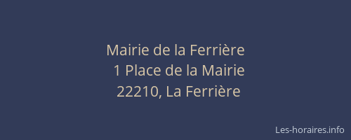 Mairie de la Ferri&egrave;re