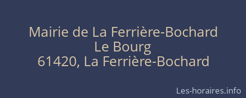 Mairie de La Ferrière-Bochard