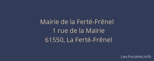 Mairie de la Fert&eacute;-Fr&ecirc;nel
