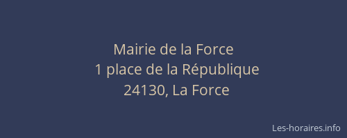 Mairie de la Force