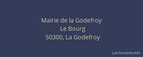 Mairie de la Godefroy
