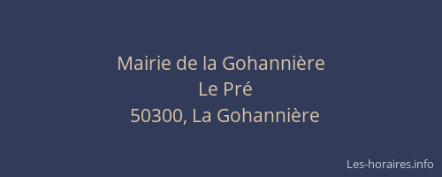 Mairie de la Gohanni&egrave;re