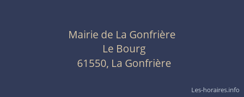 Mairie de La Gonfri&egrave;re