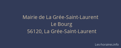 Mairie de La Gr&eacute;e-Saint-Laurent