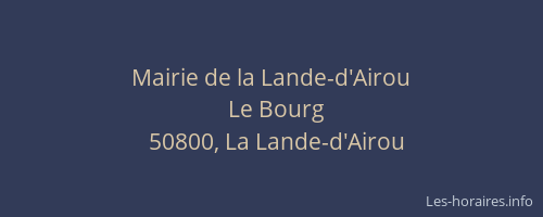 Mairie de la Lande-d'Airou