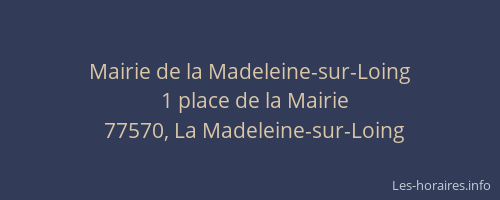 Mairie de la Madeleine-sur-Loing