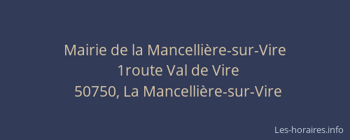Mairie de la Mancelli&egrave;re-sur-Vire