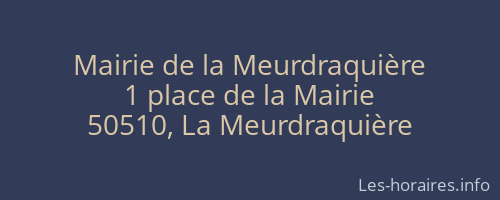 Mairie de la Meurdraquière
