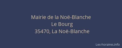 Mairie de la Noë-Blanche