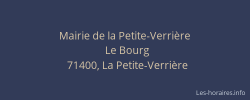 Mairie de la Petite-Verri&egrave;re