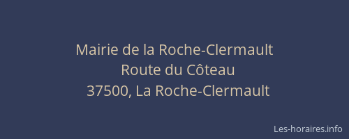 Mairie de la Roche-Clermault
