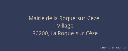 Mairie de la Roque-sur-C&egrave;ze