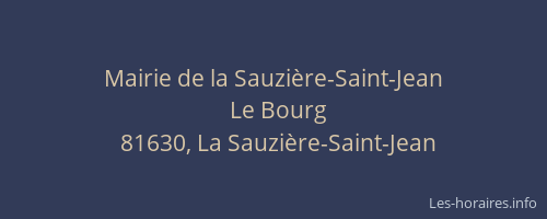 Mairie de la Sauzi&egrave;re-Saint-Jean