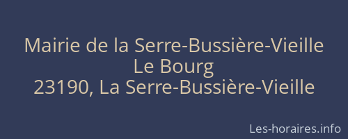 Mairie de la Serre-Bussière-Vieille