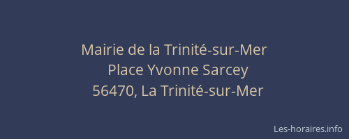 Mairie de la Trinit&eacute;-sur-Mer