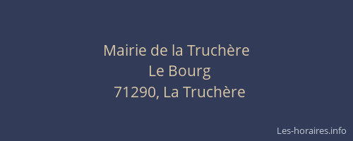 Mairie de la Truch&egrave;re