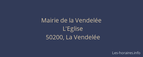 Mairie de la Vendel&eacute;e