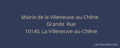 Mairie de la Villeneuve-au-Chêne