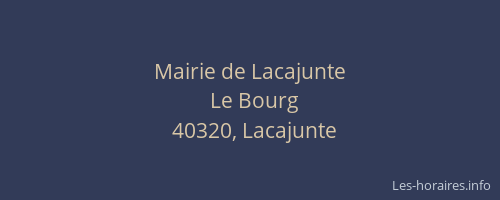 Mairie de Lacajunte