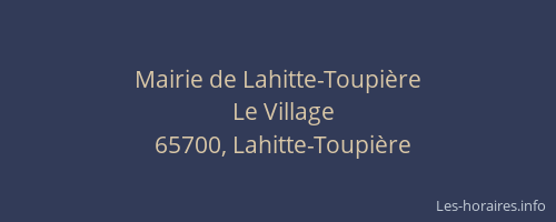 Mairie de Lahitte-Toupi&egrave;re