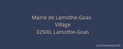 Mairie de Lamothe-Goas
