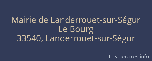 Mairie de Landerrouet-sur-Ségur
