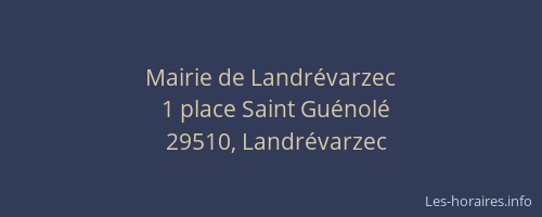 Mairie de Landr&eacute;varzec