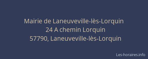 Mairie de Laneuveville-l&egrave;s-Lorquin