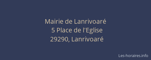 Mairie de Lanrivoar&eacute;