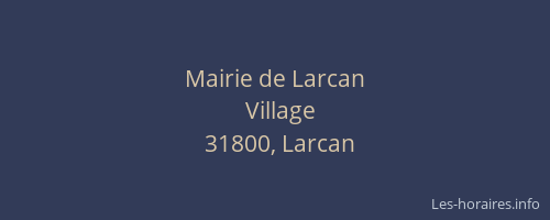 Mairie de Larcan