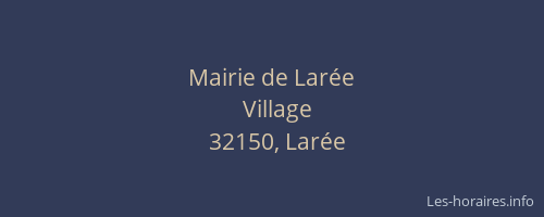 Mairie de Lar&eacute;e