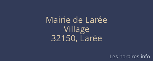 Mairie de Larée