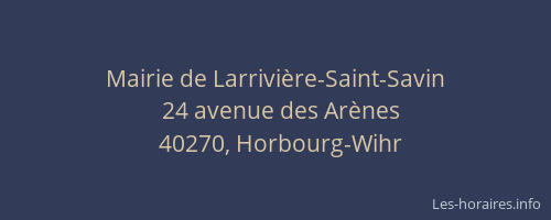 Mairie de Larrivi&egrave;re-Saint-Savin