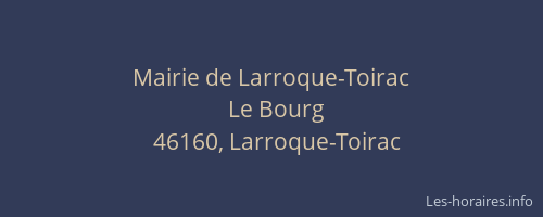 Mairie de Larroque-Toirac