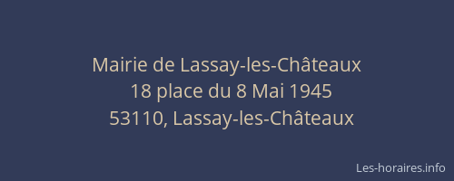 Mairie de Lassay-les-Ch&acirc;teaux